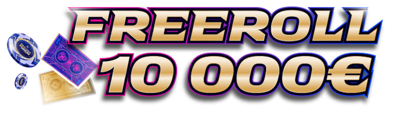 Freeroll 10 000 €