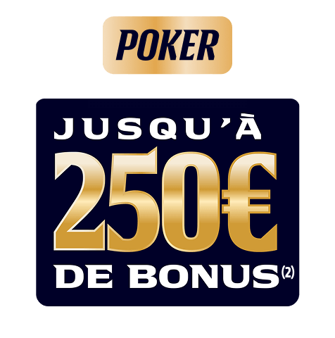 Poker jusqu'à 250€ de bonus(2)