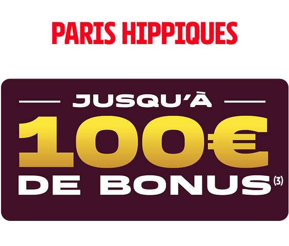 Paris Hippiques jusqu'à 100€ de bonus(3)